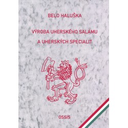 HALUŠKA BELO: VÝROBA UHERSKÉHO SALÁMU A UHERSKÝCH SPECIALIT