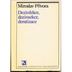PŘÍVORA MIROSLAV: DEZINFEKCE, DEZINSEKCE, DERATIZACE