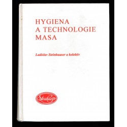 STEINHAUSER LADISLAV A KOL.: HYGIENA A TECHNOLOGIE MASA ¬– ANTIKVARIÁT