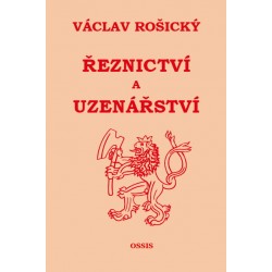 VÁCLAV ROŠICKÝ: ŘEZNICTVÍ A UZENÁŘSTVÍ