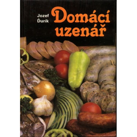 JOZEF ĎURÍK: DOMÁCÍ UZENÁŘ