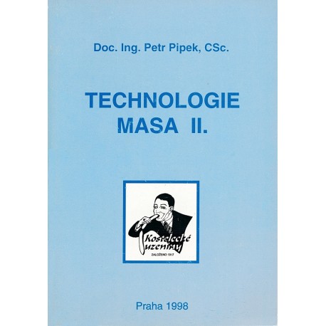 PIPEK PETR: TECHNOLOGIE MASA II